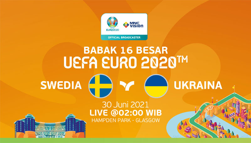 Prediksi Babak 16 Besar UEFA EURO 2020: Swedia vs Ukraina. Live 30 Juni 2021!