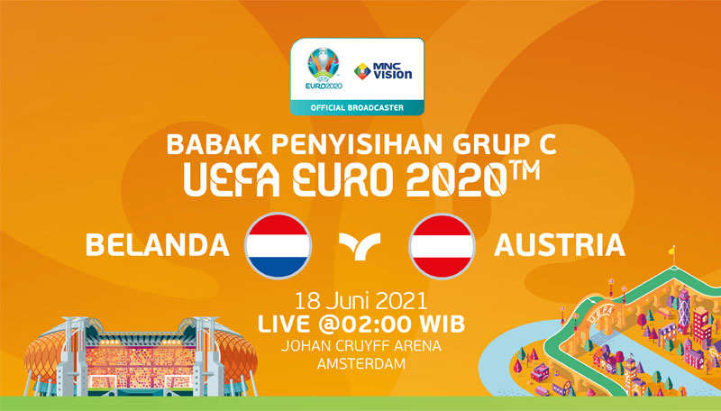 Prediksi Belanda vs Austria, UEFA EURO 2020 Grup C_Live 18 Juni 2021