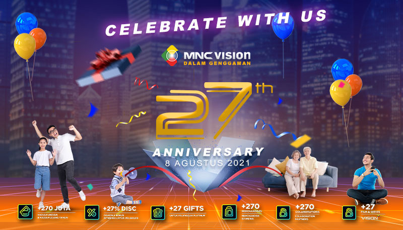 Rayakan HUT Ke 27, MNC Vision Dalam Genggaman! Makin Go Digital dengan Vision+ dan Bagi-Bagi Ratusan Juta Rupiah