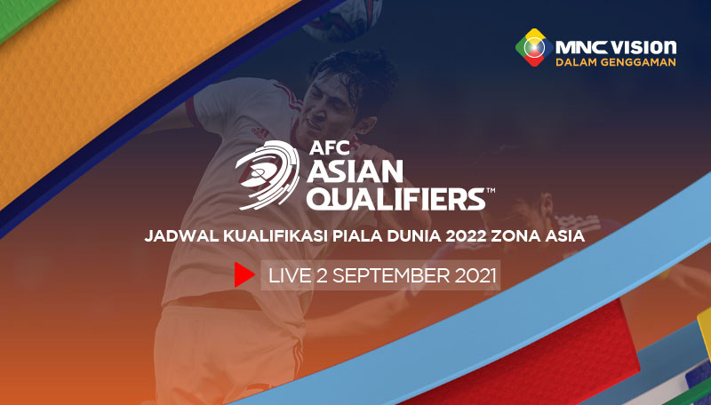 Jadwal kualifikasi piala dunia 2022 zona asia