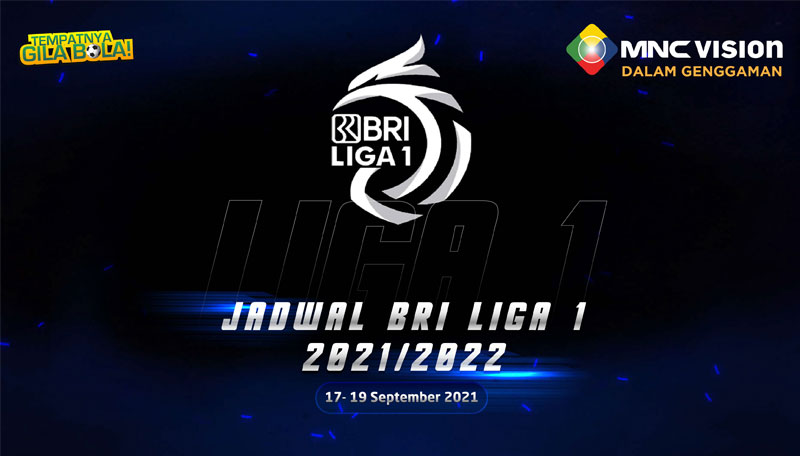 Jadwal Laga BRI Liga 1 Pekan Ketiga, 17 sampai 19 September 2021