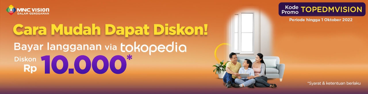 Promo - Bayar MNC VISION Lewat Tokopedia Bisa Dapat Diskon!